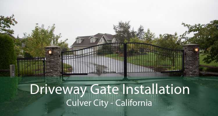 Driveway Gate Installation Culver City - California