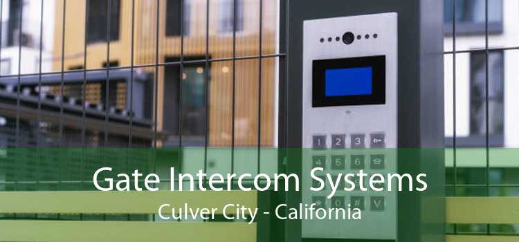 Gate Intercom Systems Culver City - California