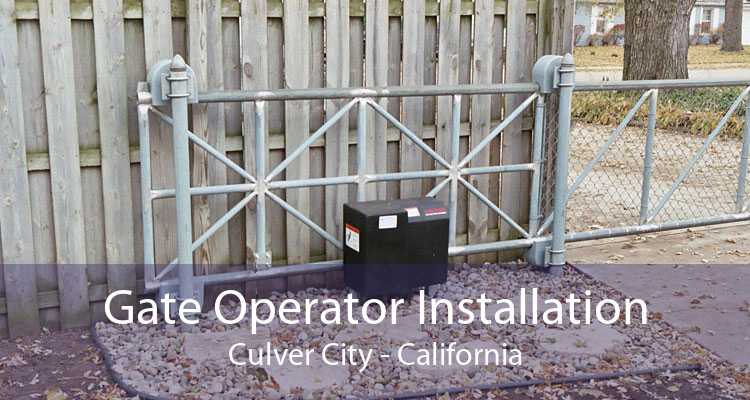 Gate Operator Installation Culver City - California